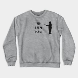 Fishing is My Happy Place Crewneck Sweatshirt